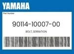 Yamaha Genuine Bolt, Serration 90114-10007-00. Fixed Price $7.72.