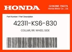 Honda Genuine Collar, Rr. Wheel Side 42311-KS6-830. Fixed Price $30.42.