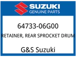 Suzuki Oem Part 64733-06G00 Retainer, Rr Sprocket Drum. Fixed Price $30.83.