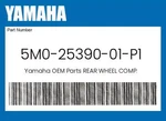 Yamaha Genuine Rear Wheel Comp. 5M0-25390-01-P1. Fixed Price $256.74.